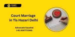 Court Marriage in Tis Hazari Delhi