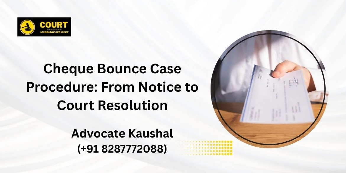 Cheque Bounce Case Procedure