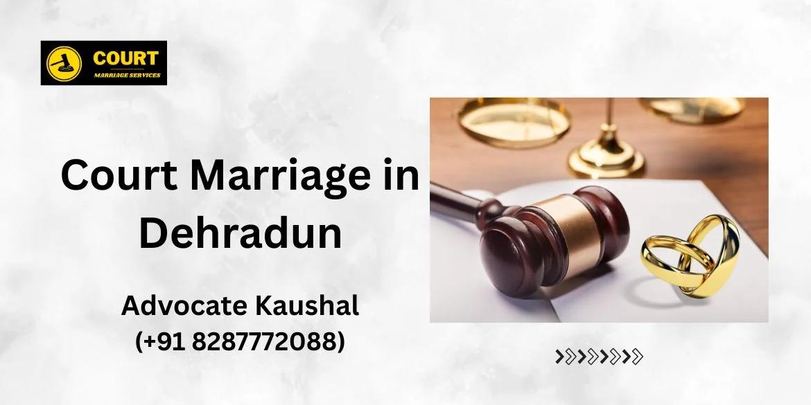 Court Marriage in Dehradun