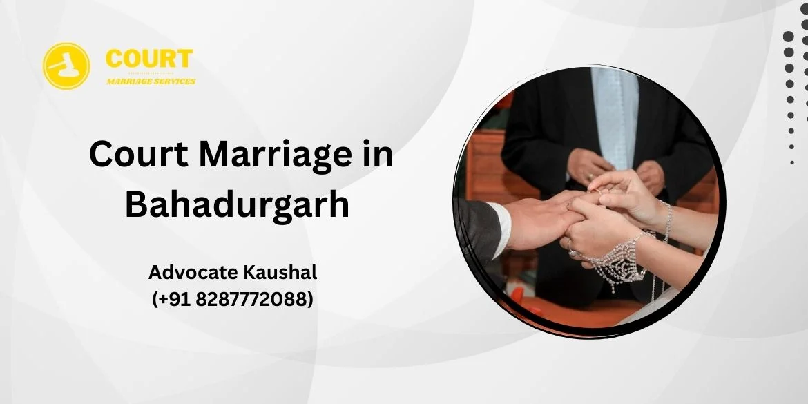 Court Marriage in Bahadurgarh