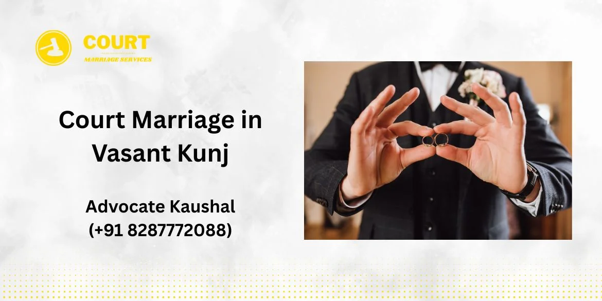 Court Marriage in Vasant Kunj